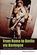 From Rome to Berlin via Bastogne: The Travel of a World War II Paratrooper