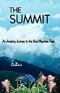 The Summit: An Amazing Journey to the Blue Mountain Peak
