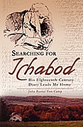 Searching for Ichabod: His Eighteenth-Century Diary Leads Me Home