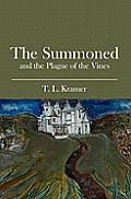 The Summoned: and the Plague of the Vines