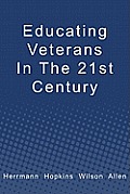Educating Veterans in the 21st Century