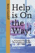 Help is On the Way!: A Young Reader's Novel and Miracles Course with Spanish Translation