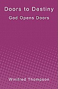 Doors to Destiny: God Opens Doors