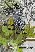 Sherwood and Vega: Forest Flies