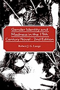 Gender Identity and Madness in the 19th Century Novel - 2nd Edition
