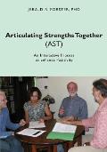 Articulating Strengths Together (AST): An Interactive Process to Enhance Positivity