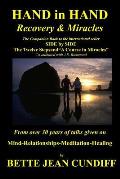 Hand in Hand - Recovery & Miracles: Companion Book to Side by Side the Twelve STeps and A Course in Miracles.
