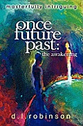 Once Future Past: The Awakening