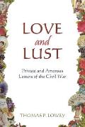 Love and Lust: Private and Amorous Letters of the Civil War
