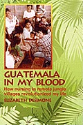 Guatemala in My Blood