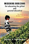 Widening Horizons: for Educating the Gifted and General Education