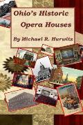 Ohio's Historic Opera Houses: Theatres on the Second Floor