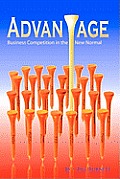 Advantage: Business Competition in the New Normal