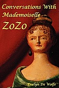 Conversations with Mademoiselle ZoZo