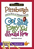 Arcadia Kids||||Pittsburgh and the State of Pennsylvania: