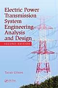 Electrical Power Transmission System Engineering Analysis & Design 2nd Edition