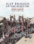 Just Enough Software Architecture A Risk Driven Approach