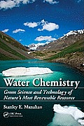 Water Chemistry: Green Science and Technology of Nature's Most Renewable Resource