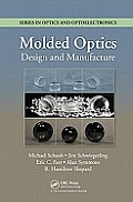 Molded Optics: Design and Manufacture