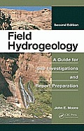 Field Hydrogeology: A Guide for Site Investigations and Report Preparation, Second Edition