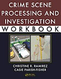 Crime Scene Processing & Investigation Workbook