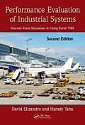 Performance Evaluation of Industrial Systems: Discrete Event Simulation in Using Excel/VBA, Second Edition [With CDROM]