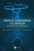Medical Instruments and Devices: Principles and Practices