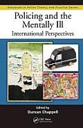 Policing and the Mentally Ill: International Perspectives