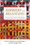 Barriers and Belonging: Personal Narratives of Disability