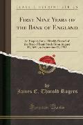 First Nine Years of the Bank of England: An Enquiry Into a Weekly Record of the Price of Bank Stock from August 17, 1694, to September 17, 1703 (Class