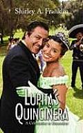 Lupita's Quincinera: A Celebration to Remember