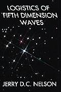 Logistics of Fifth Dimension Waves