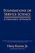 Foundations of Service Science: A Pragmatic Approach