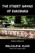 The Street Gangs of Euroburg: A Story of Research