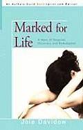 Marked for Life: A Story of Disguise, Discovery and Redemption