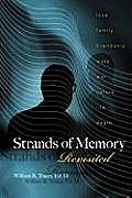 Strands of Memory Revisited: Sweet and Bittersweet Memories and Meditations