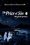 The Price of Sin: Through the Experiences