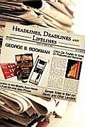 Headlines, Deadlines and Lifelines