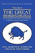 The Great Shakespeare Hoax: After Unmasking the Fraudulent Pretender, Search for the True Genius Begins