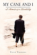 My Cane and I: A Memoir of a Disability