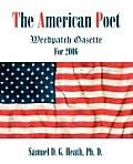 The American Poet: Weedpatch Gazette for 2006