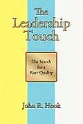 The Leadership Touch: The Search for a Rare Quality