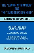 The Law of Attraction and the Subconscious Mind