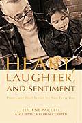 Heart, Laughter, and Sentiment: Poems and Short Stories for Your Every Day