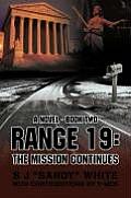 Range 19: The Mission Continues