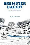 Brewster Daggit: An L. L. Layman Western