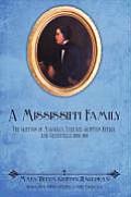 A Mississippi Family: The Griffins of Magnolia Terrace, Griffin's Refuge, and Greenville 1800-1950