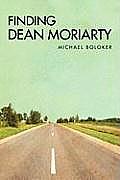 Finding Dean Moriarty