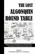 The Lost Algonquin Round Table: Humor, Fiction, Journalism, Criticism and Poetry From America's Most Famous Literary Circle
