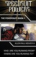 Speedsuit Powers: Powersuit Series: Book One